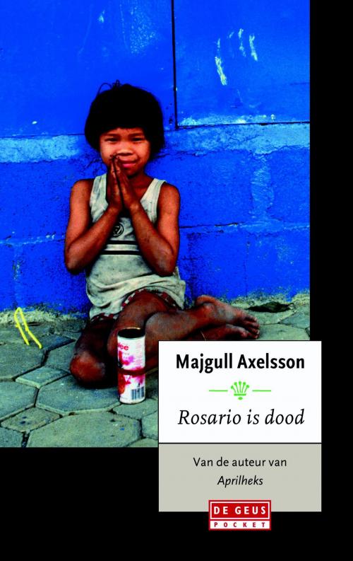 Cover of the book Rosario is dood by Majgull Axelsson, Singel Uitgeverijen