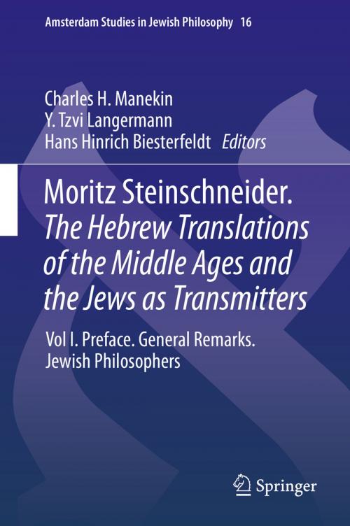 Cover of the book Moritz Steinschneider. The Hebrew Translations of the Middle Ages and the Jews as Transmitters by , Springer Netherlands