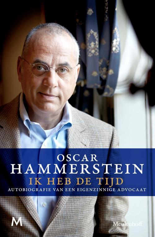 Cover of the book Ik heb de tijd by Oscar Hammerstein, Meulenhoff Boekerij B.V.