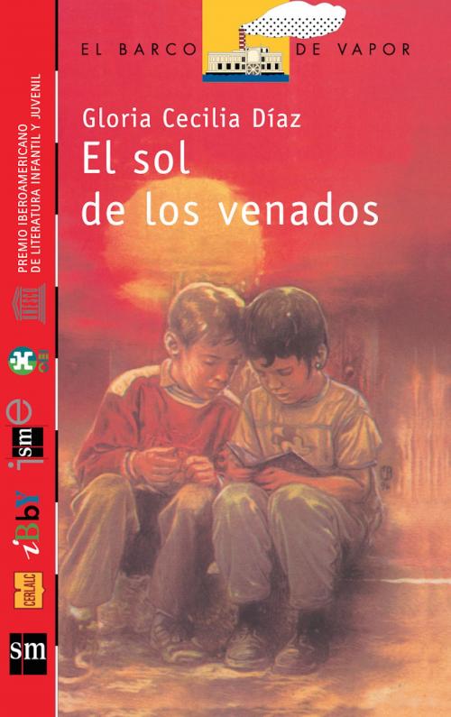 Cover of the book El Sol de los Venados [Plan Lector Juvenil] Ebook by Gloria Cecilia Díaz, Grupo SM