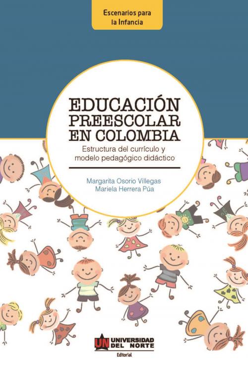 Cover of the book Educación Preescolar en Colombia by Margarita Osorio, Mariela Herrera, Universidad del Norte