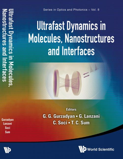 Cover of the book Ultrafast Dynamics in Molecules, Nanostructures and Interfaces by G G Gurzadyan, G Lanzani, C Soci;T C Sum, World Scientific Publishing Company