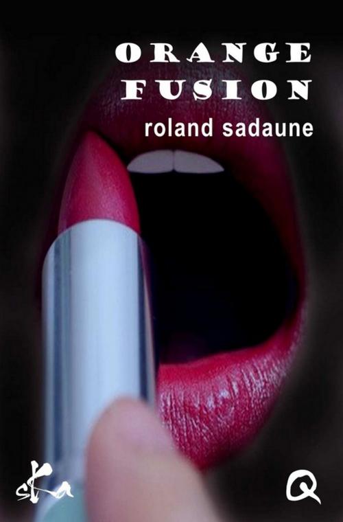Cover of the book Orange fusion by Roland Sadaune, SKA