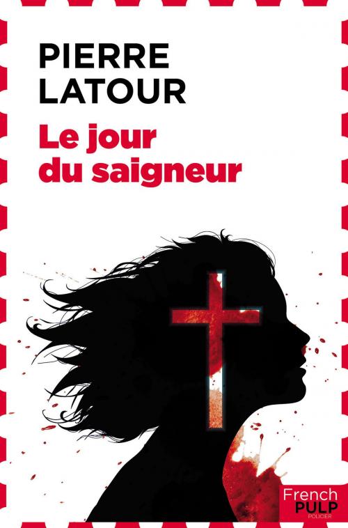 Cover of the book Le jour du saigneur by Pierre Latour, French Pulp