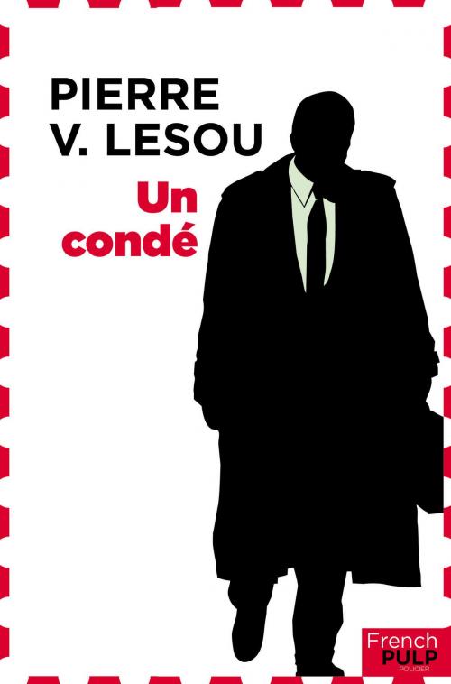 Cover of the book Un condé by Pierre Lesou, French Pulp