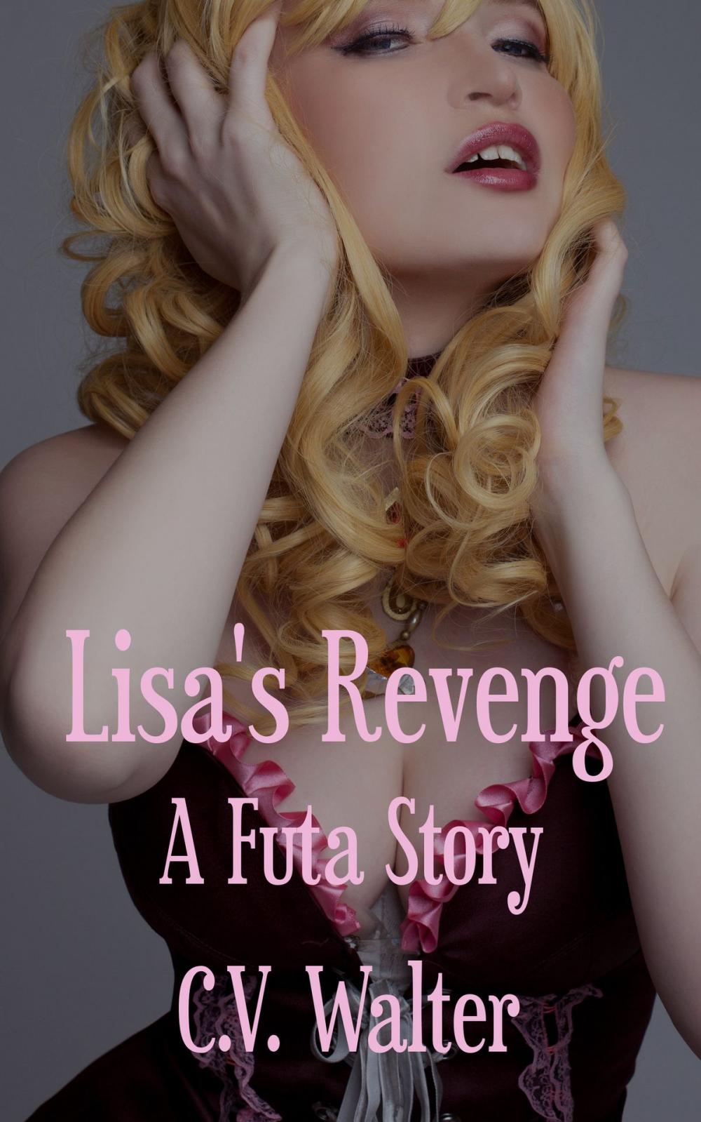 Big bigCover of Lisa's Revenge: A Futa Story