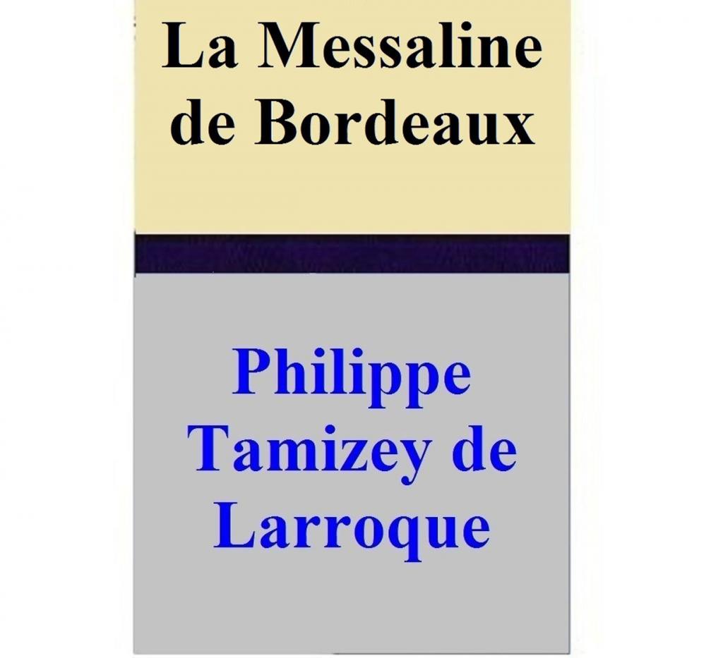 Big bigCover of La Messaline de Bordeaux