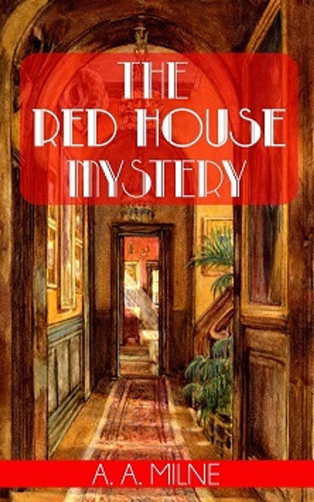 Big bigCover of The Red House Mystery