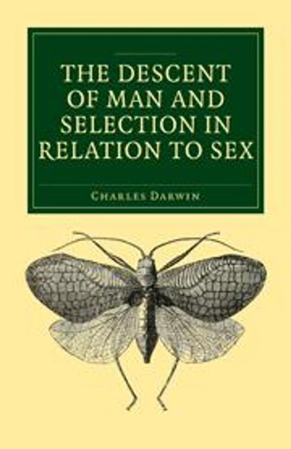 Big bigCover of The Descent of Man and Selection in Relation to Sex - Fully Illustrated Edition