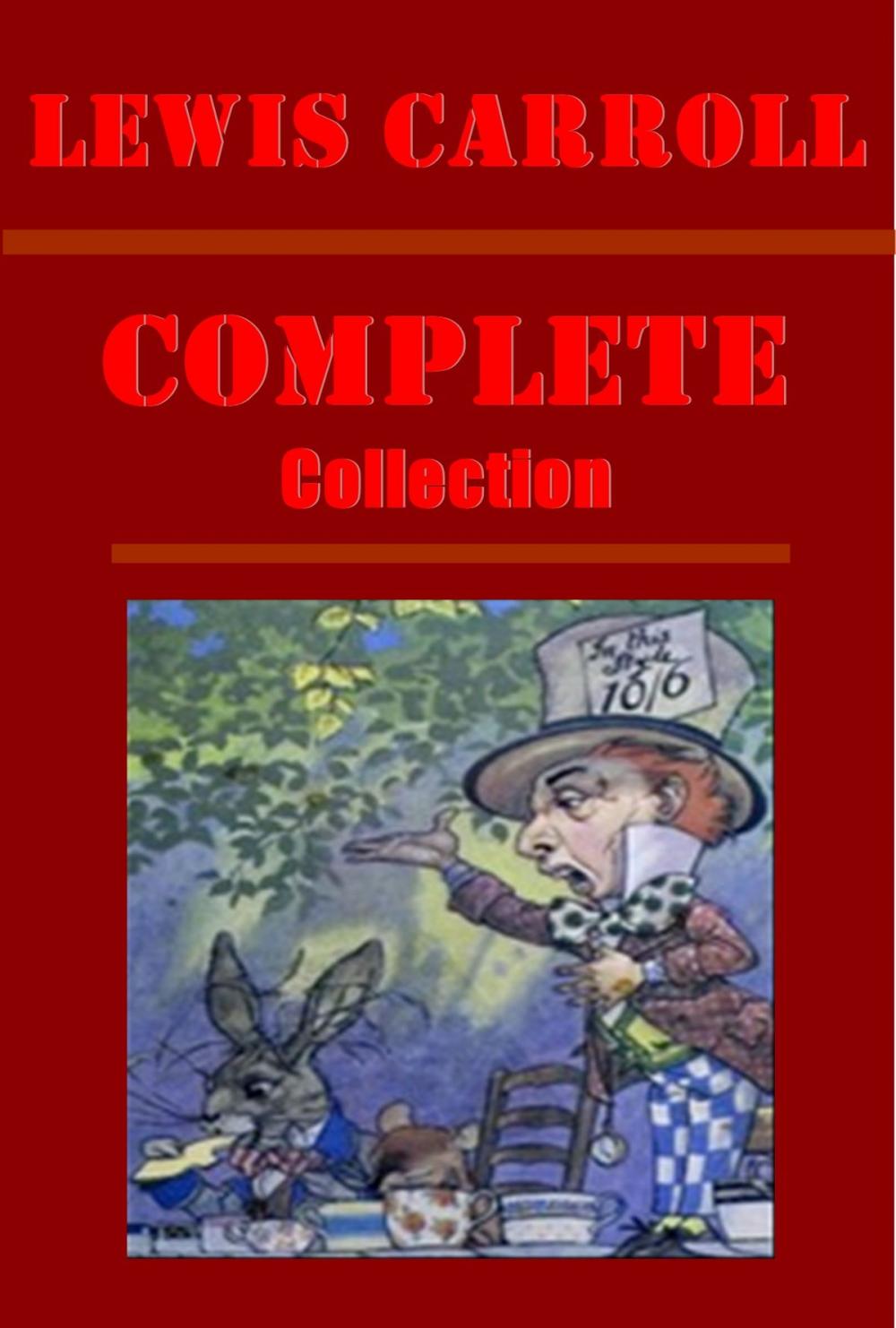 Big bigCover of Complete Lewis Carroll Fantasy Collection