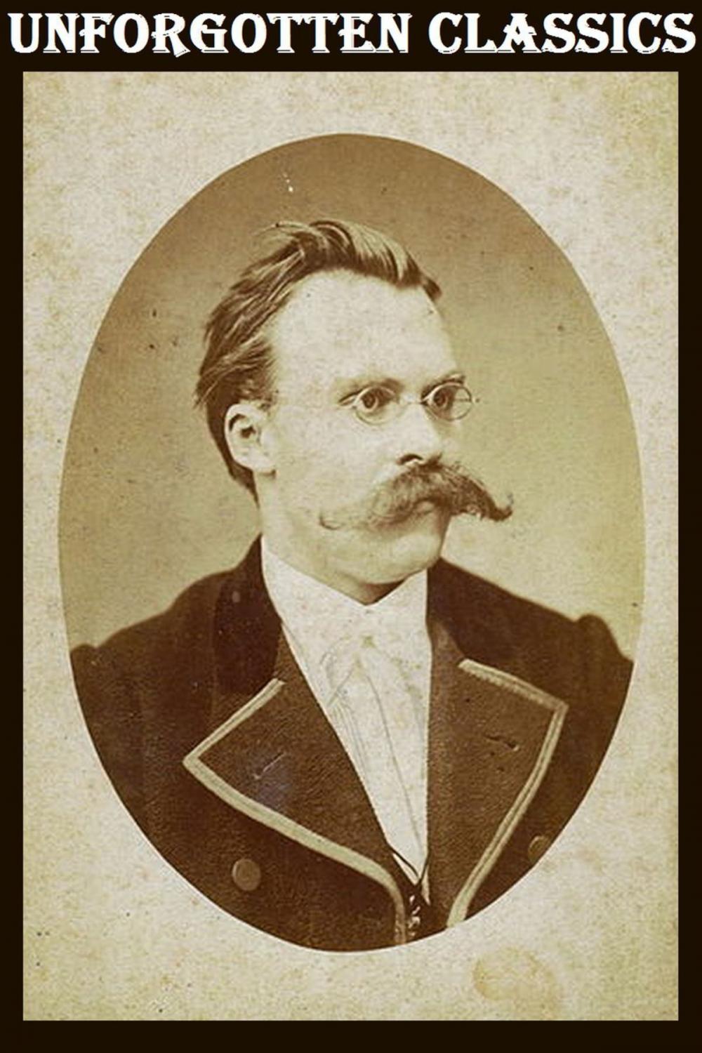 Big bigCover of The Works of Friedrich Wilhelm Nietzsche
