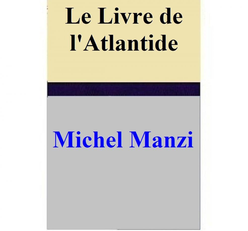 Big bigCover of Le Livre de l'Atlantide
