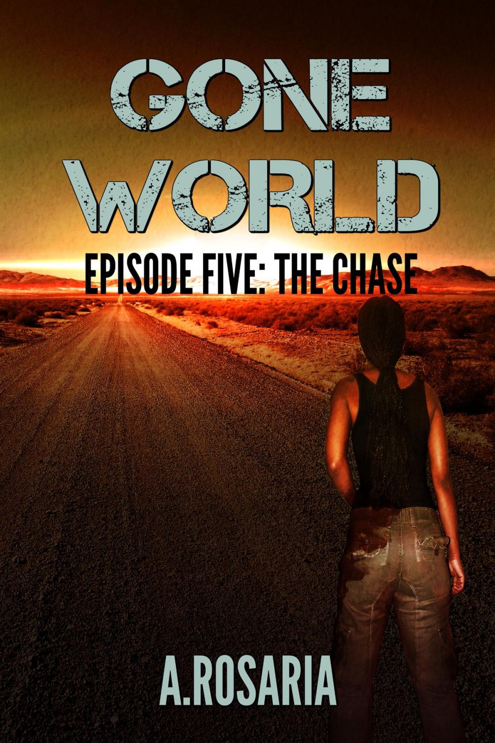 Big bigCover of Gone World Episode Five: The Chase
