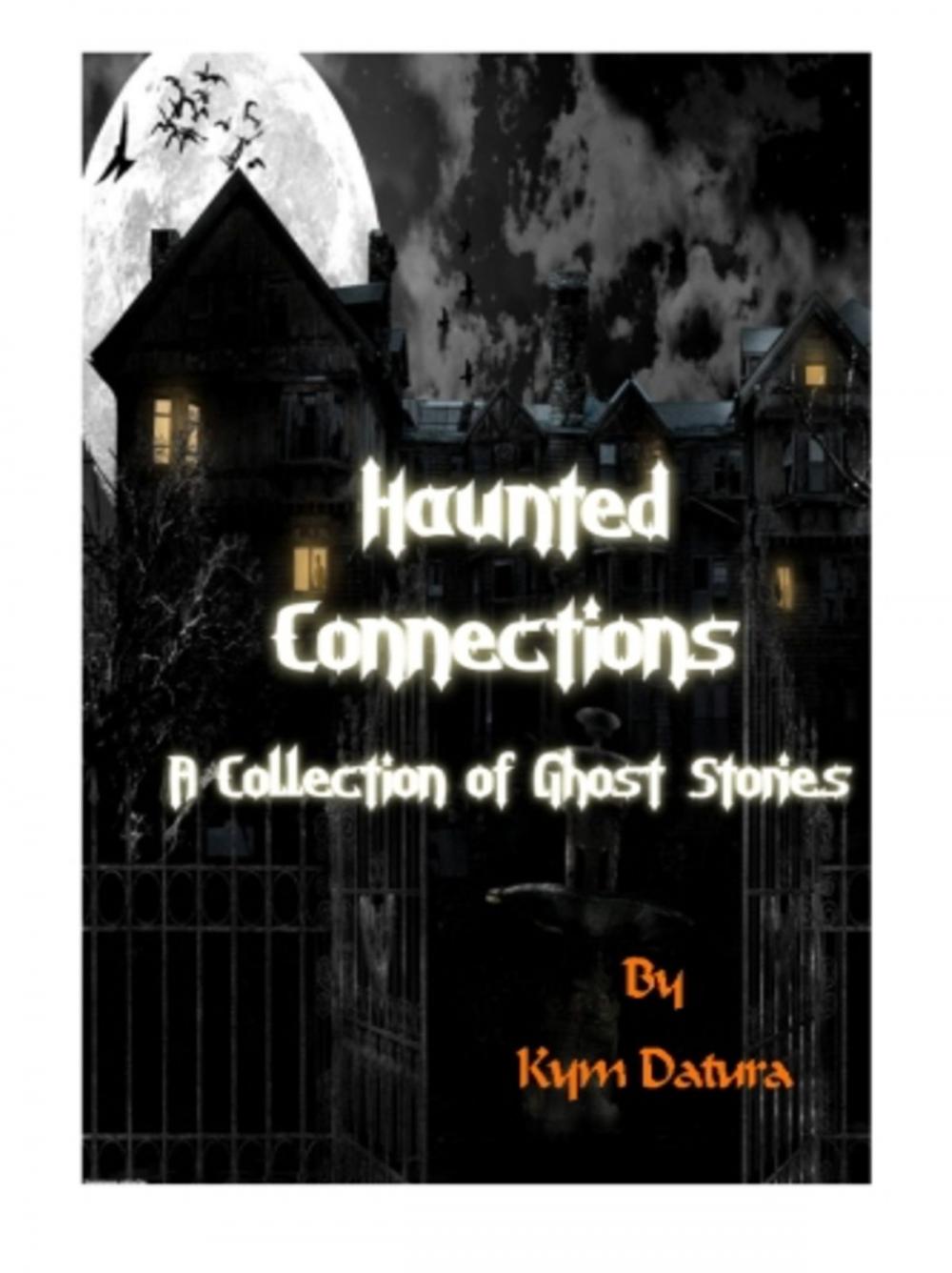 Big bigCover of Haunted Connections: A Collection of Ghost Stories