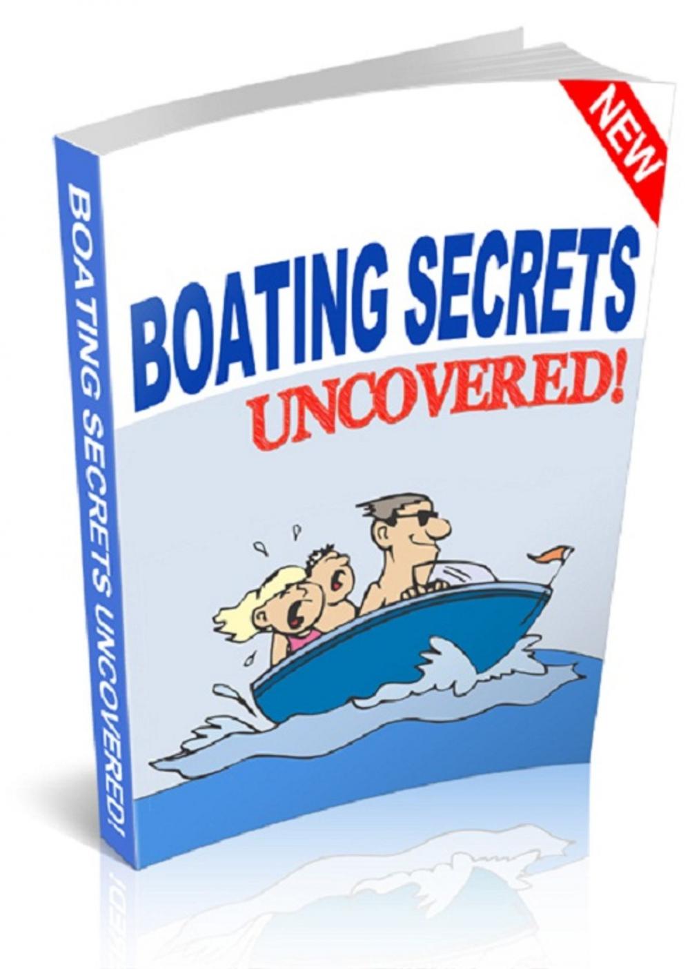 Big bigCover of Boating Secrets Uncovered