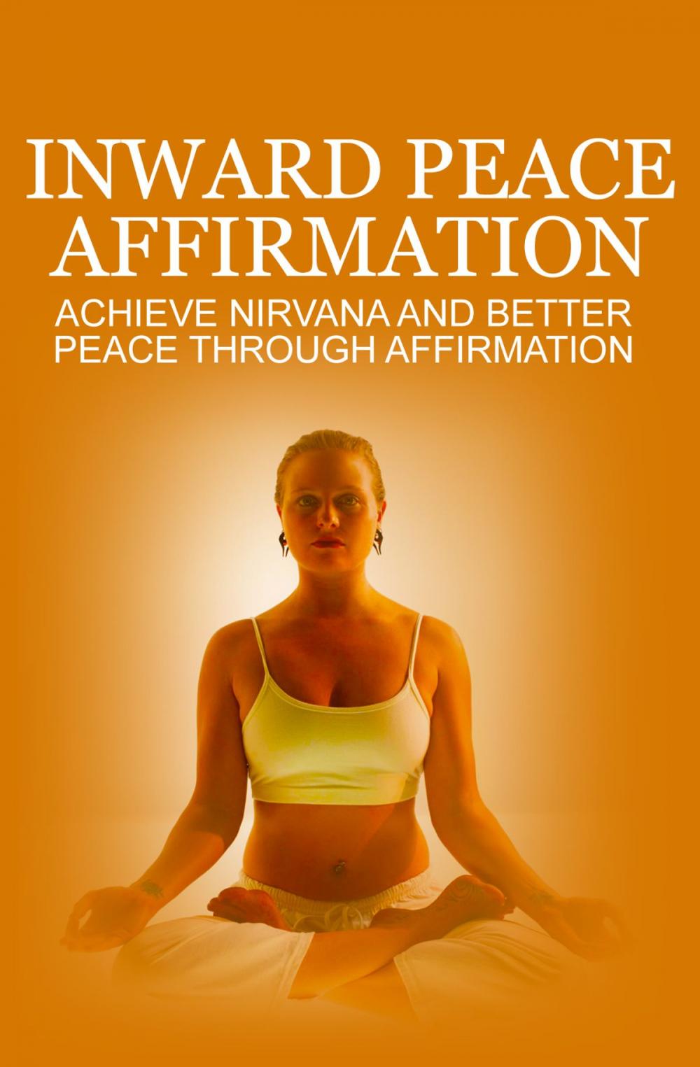 Big bigCover of Inward Peace Affirmation