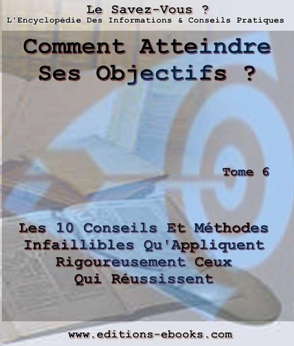 Big bigCover of Comment atteindre ses objectifs?