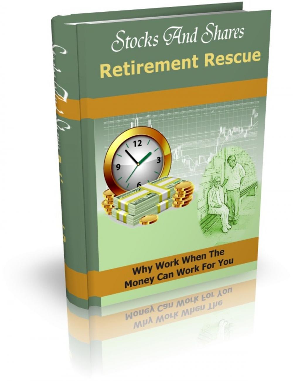 Big bigCover of Stocks And Shares Retirement Rescue
