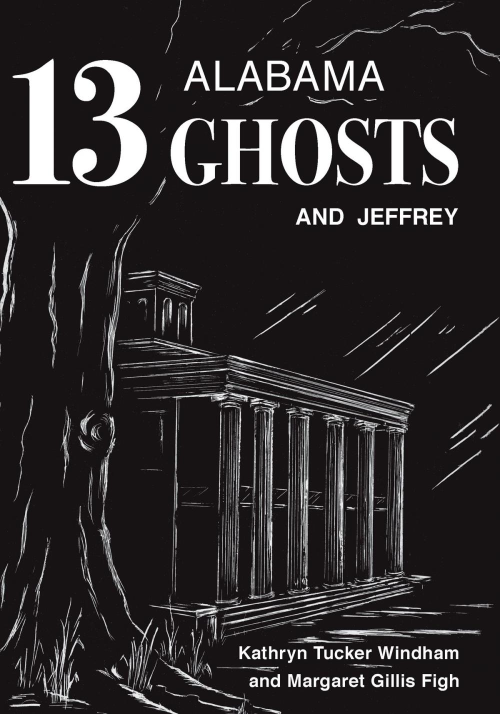 Big bigCover of Thirteen Alabama Ghosts and Jeffrey