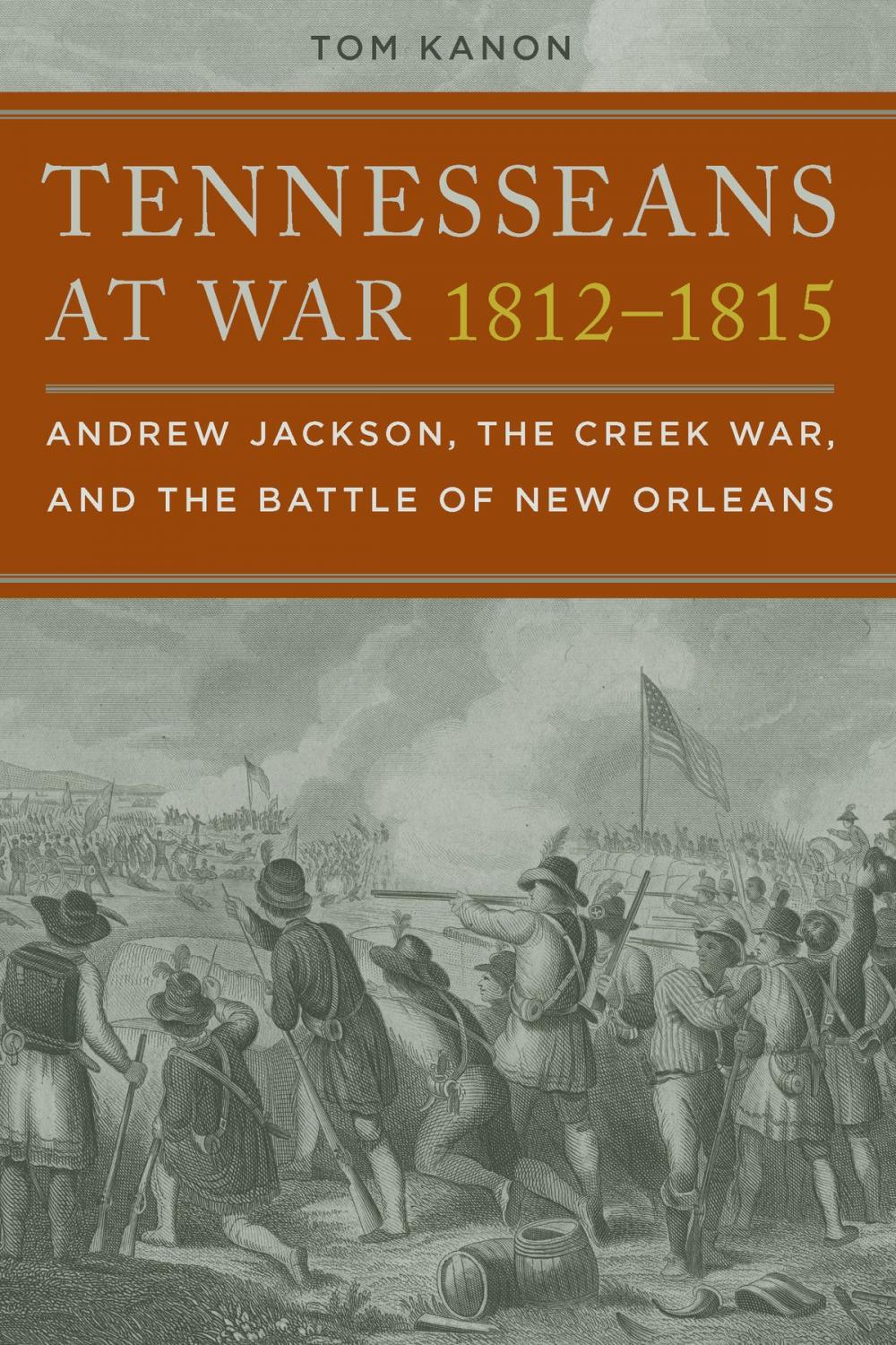 Big bigCover of Tennesseans at War, 1812–1815