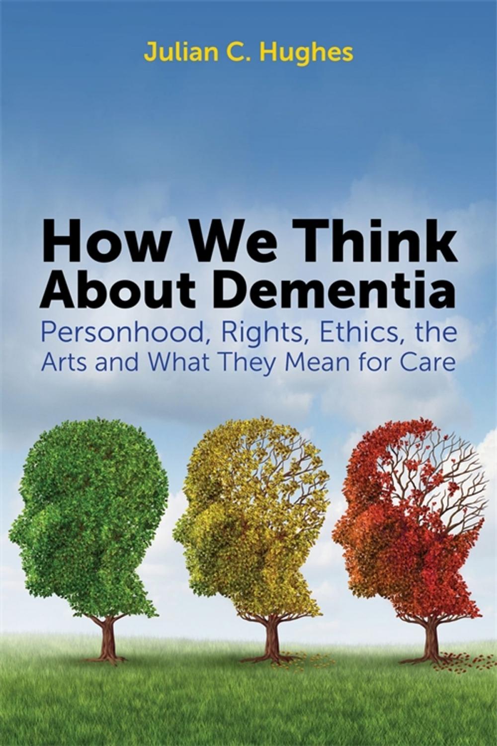 Big bigCover of How We Think About Dementia