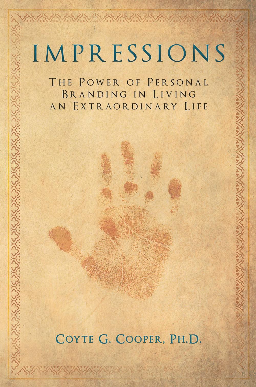 Big bigCover of Impressions: The Power of Personal Branding in Living an Extraordinary Life
