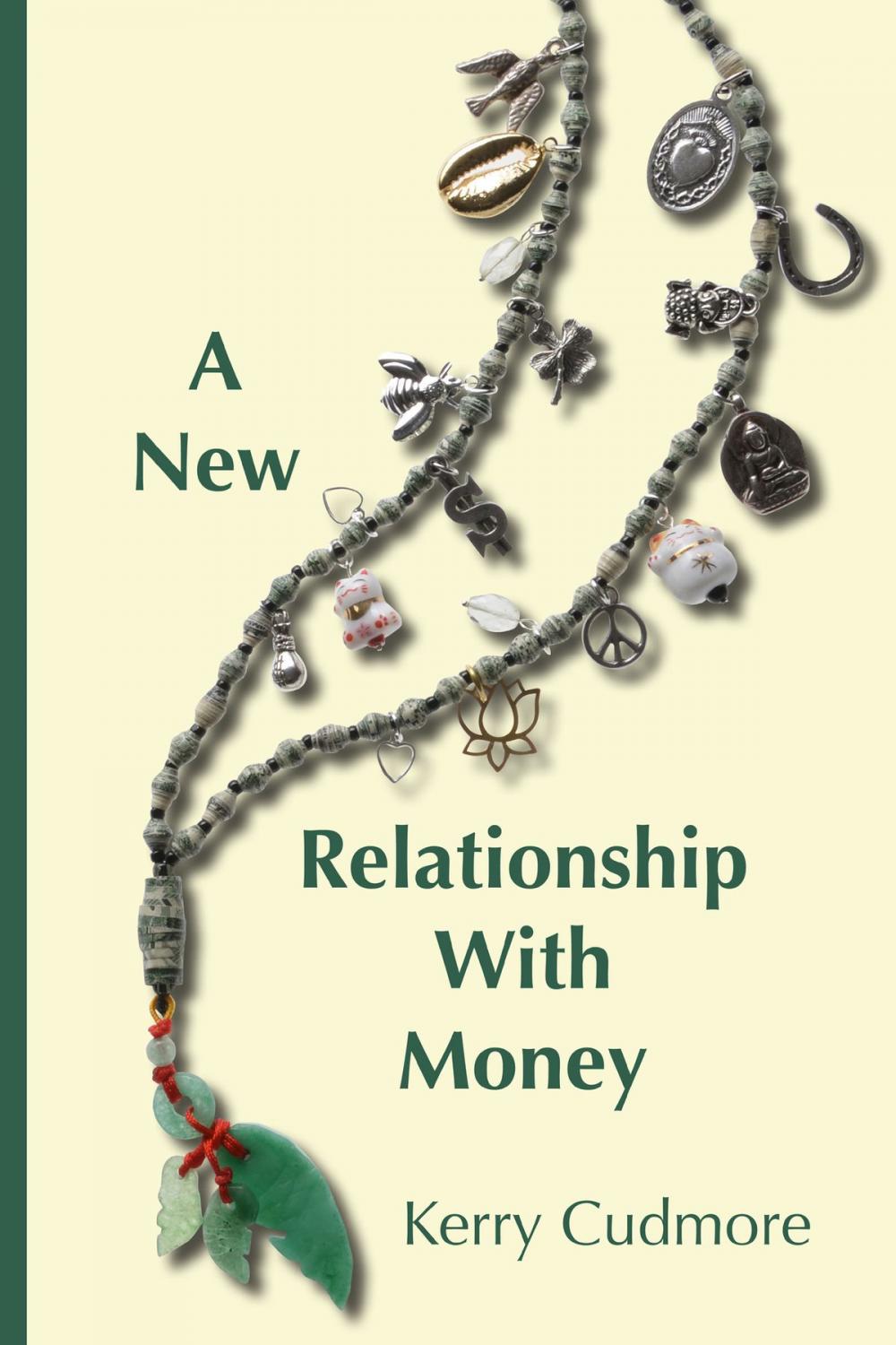 Big bigCover of A New Relationship With Money