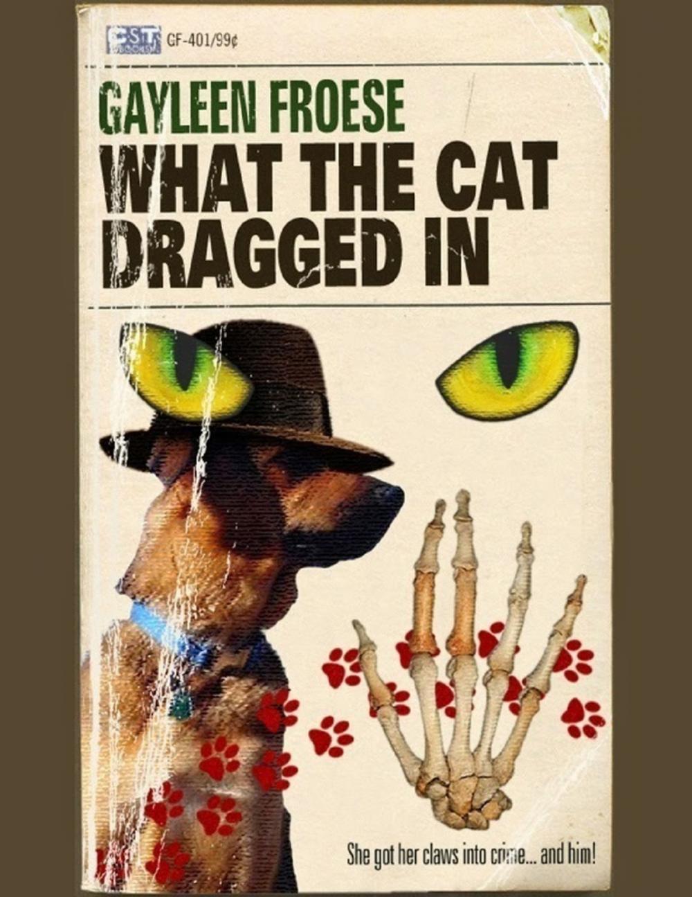 Big bigCover of What the Cat Dragged In
