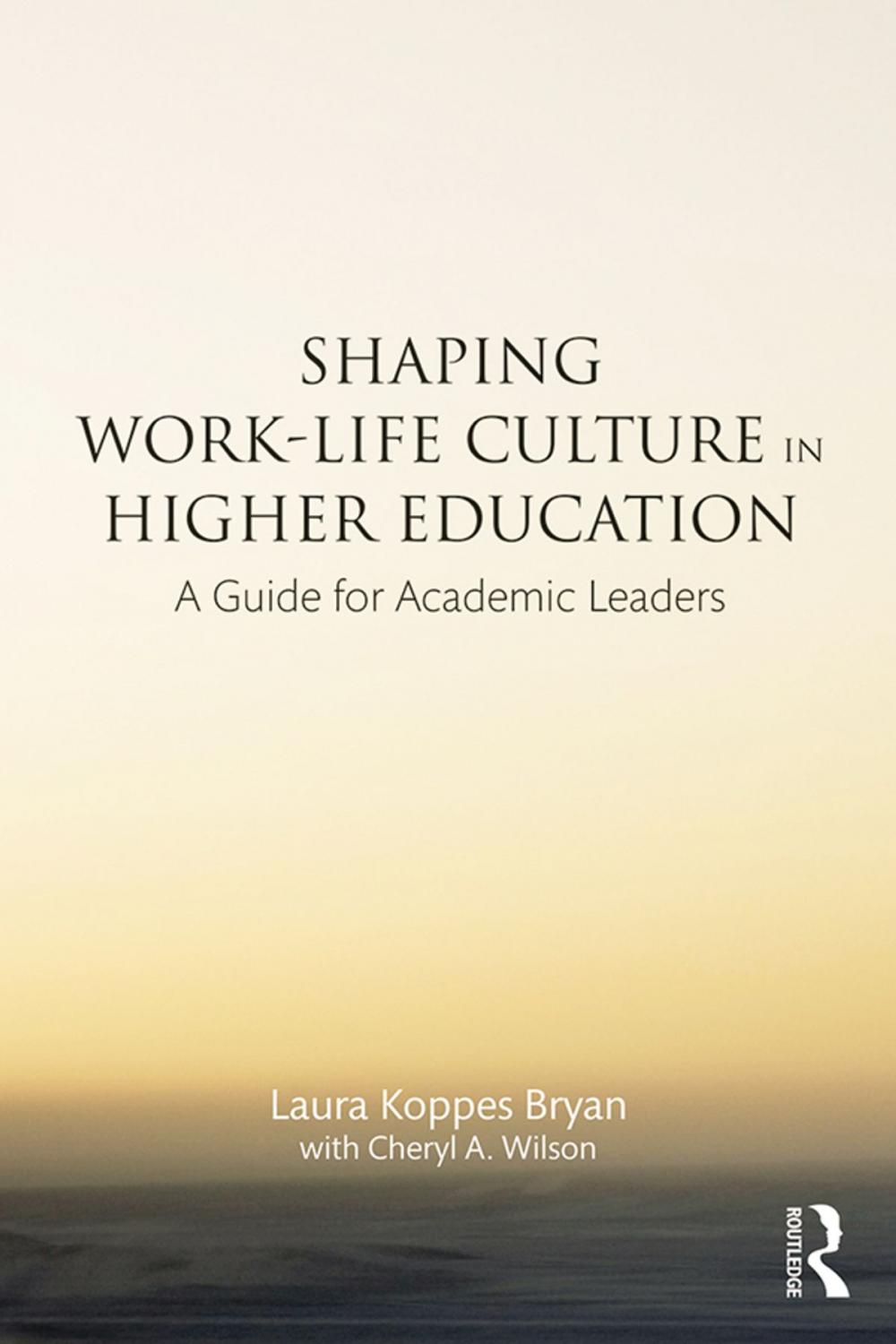 Big bigCover of Shaping Work-Life Culture in Higher Education