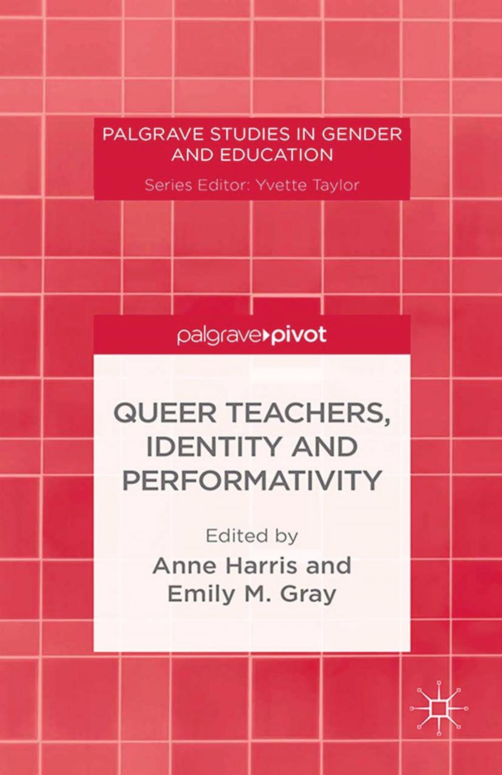 Big bigCover of Queer Teachers, Identity and Performativity