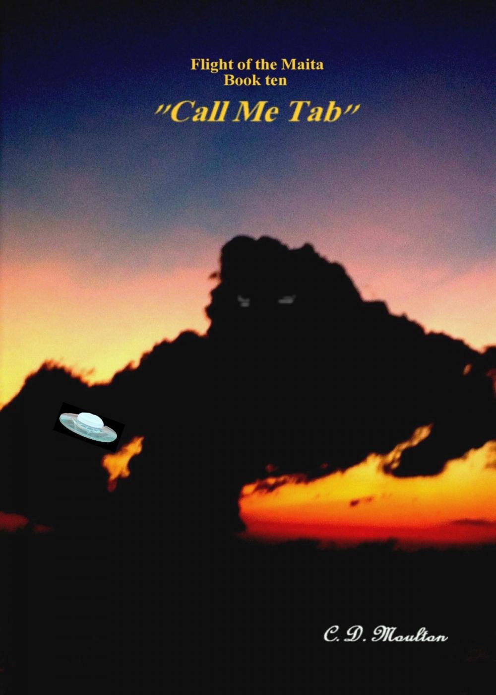 Big bigCover of Flight of the Maita Book ten: "Call Me Tab"