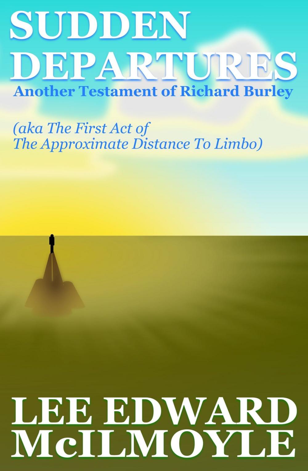 Big bigCover of Sudden Departures (The Approximate Distance To Limbo, Act One)