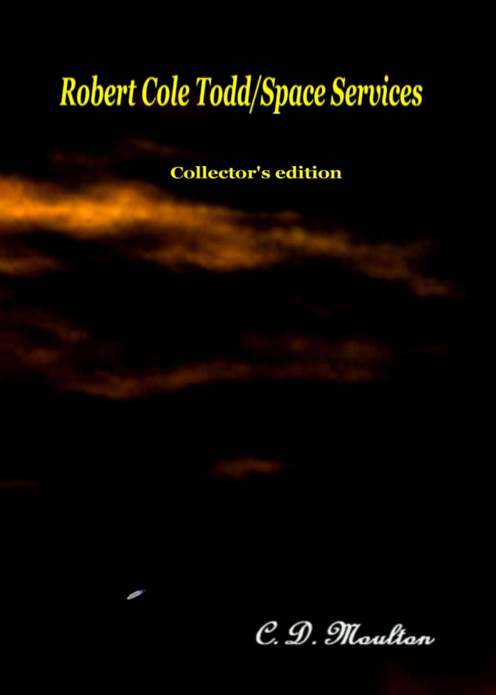 Big bigCover of Robert Cole Todd/Space Services Collector's edition