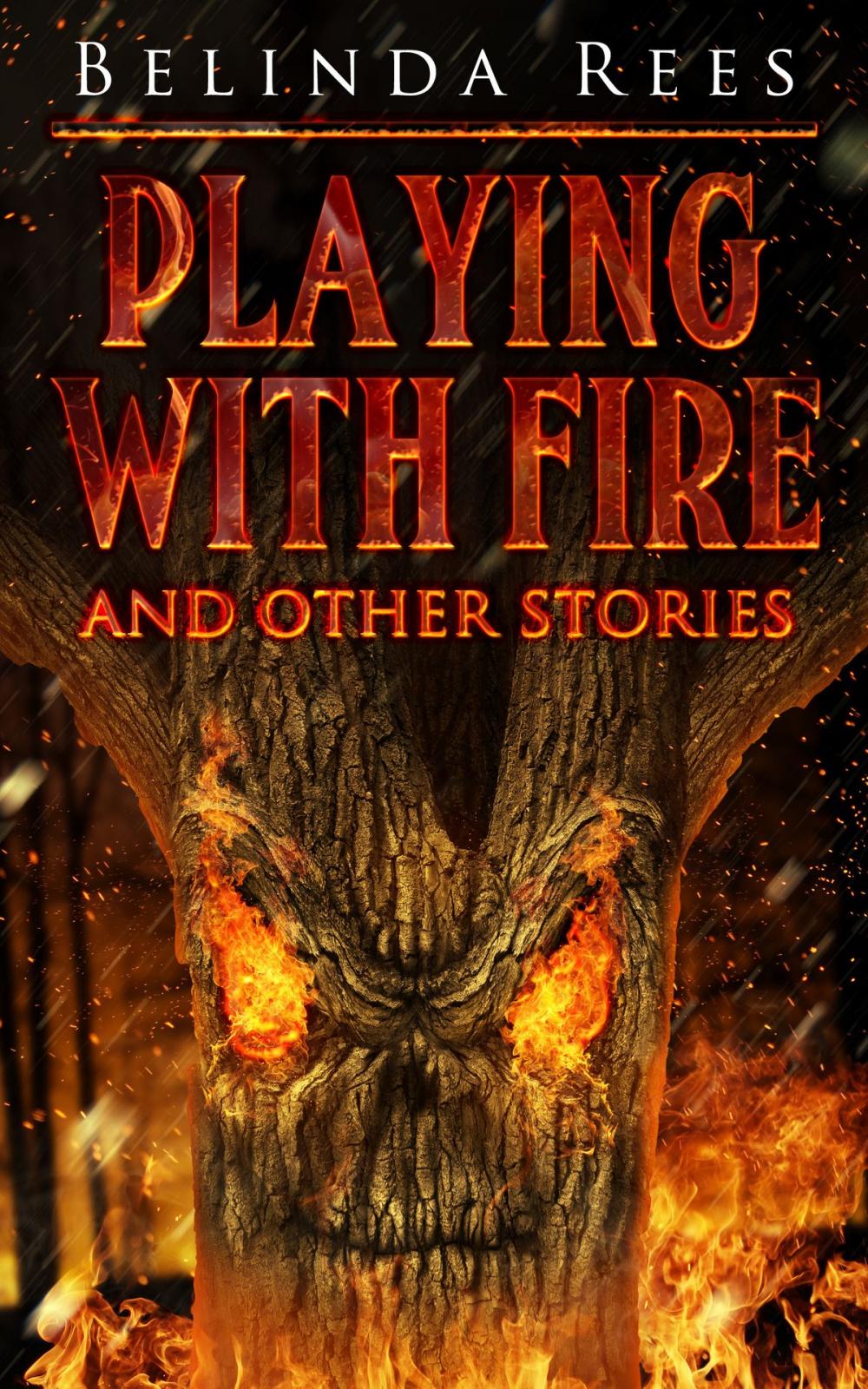 Big bigCover of Playing With Fire and other stories