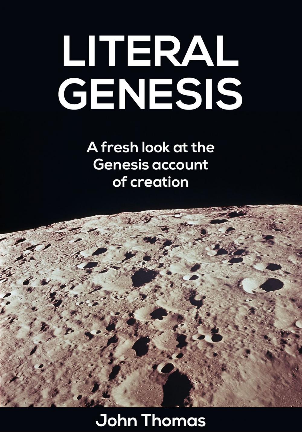 Big bigCover of Literal Genesis: A Fresh Look at the Creation Account