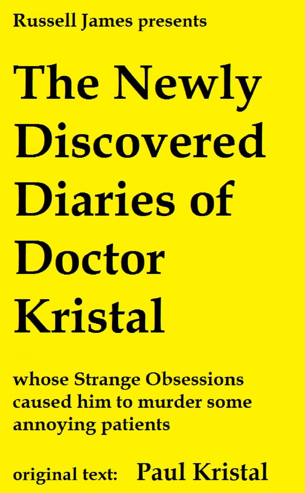 Big bigCover of The Newly Discovered Diaries of Doctor Kristal