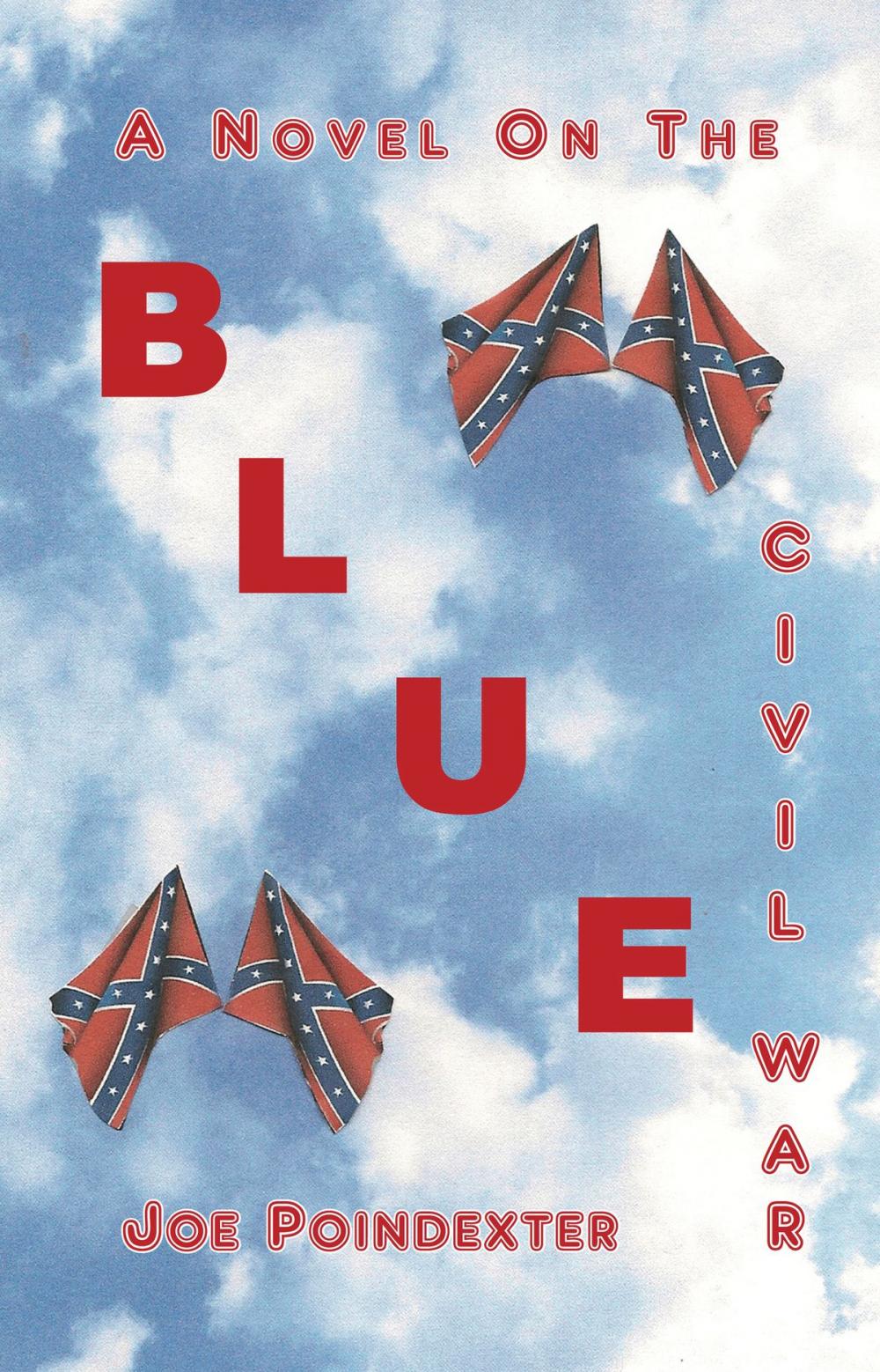 Big bigCover of Blue: A Novel on the Civil War