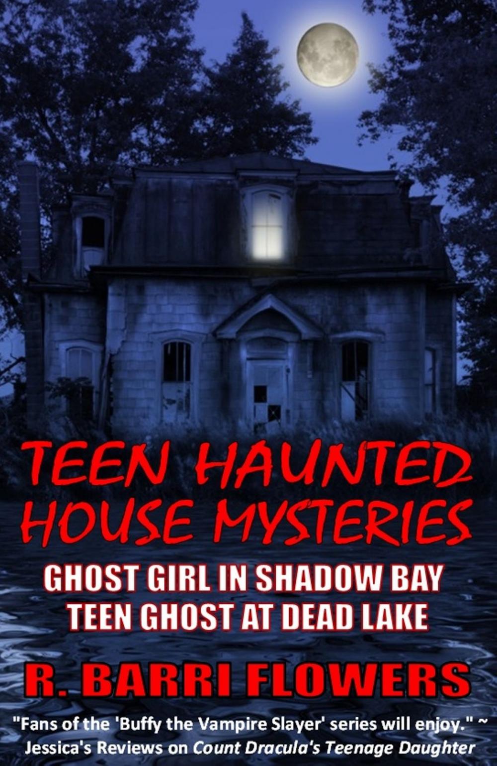 Big bigCover of Teen Haunted House Mysteries Bundle: Ghost Girl in Shadow Bay & Teen Ghost at Dead Lake