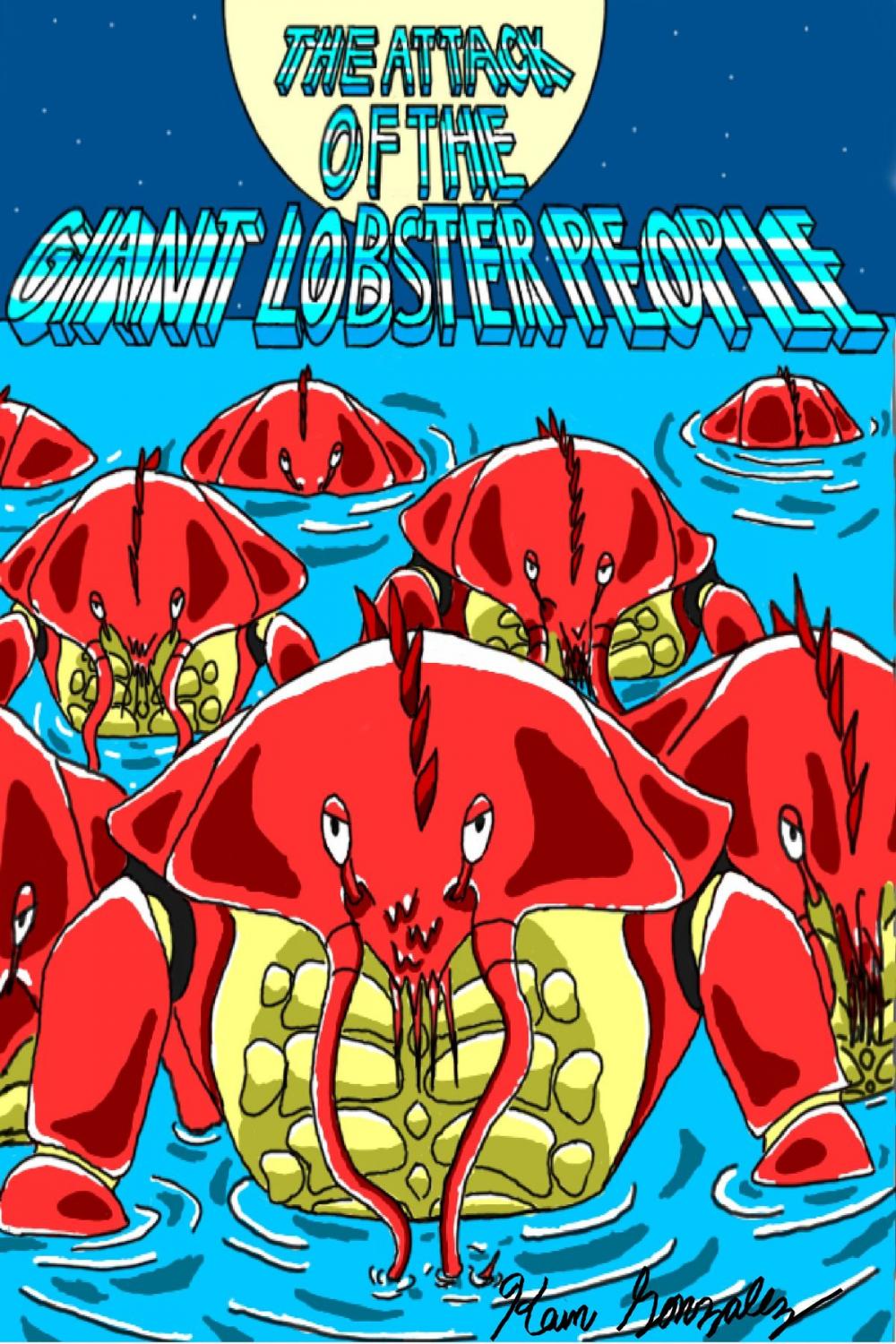 Big bigCover of The Attack of the Giant Lobster People