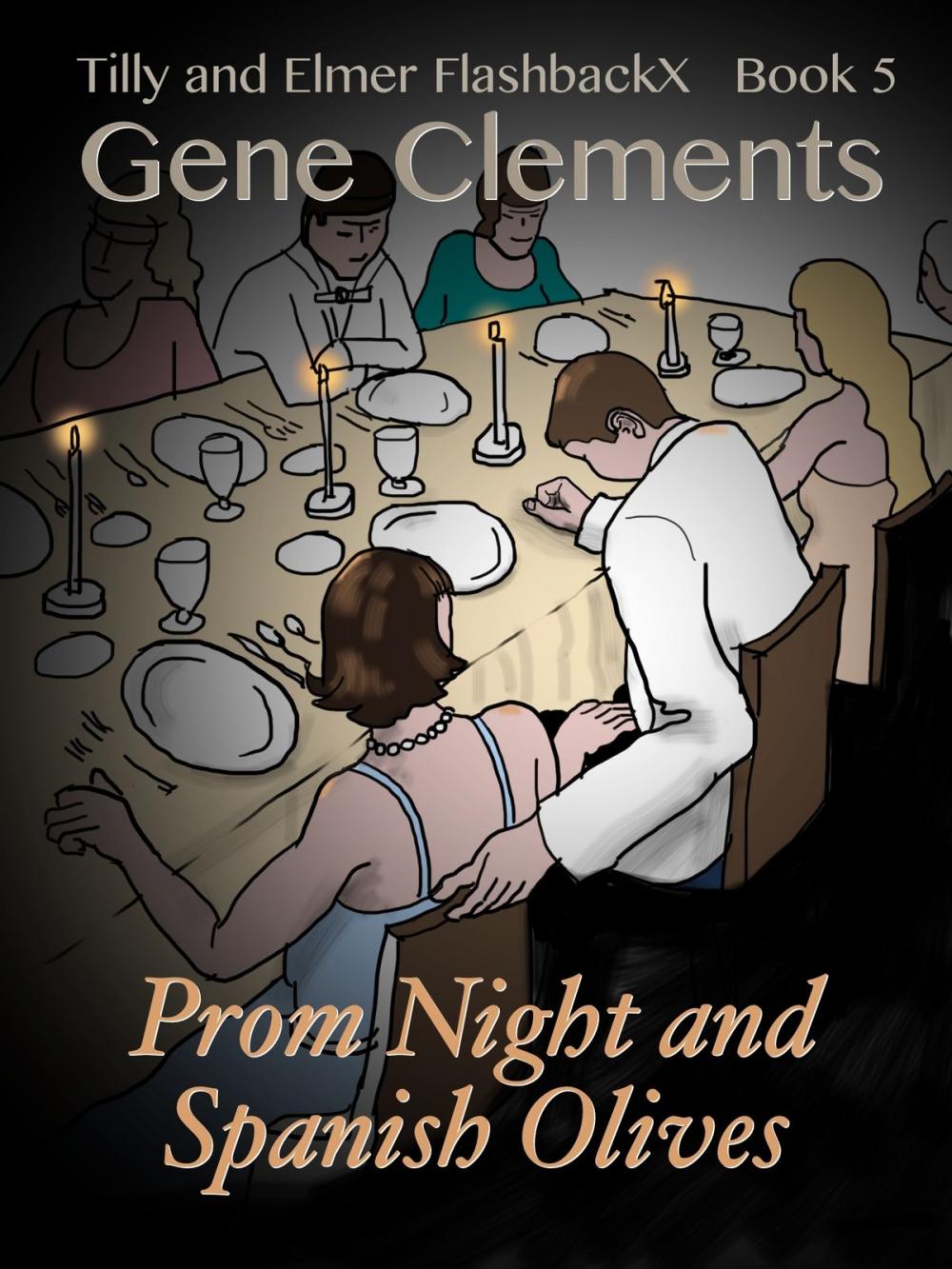 Big bigCover of Tilly and Elmer FlashbackX (5) - Prom Night and Spanish Olives