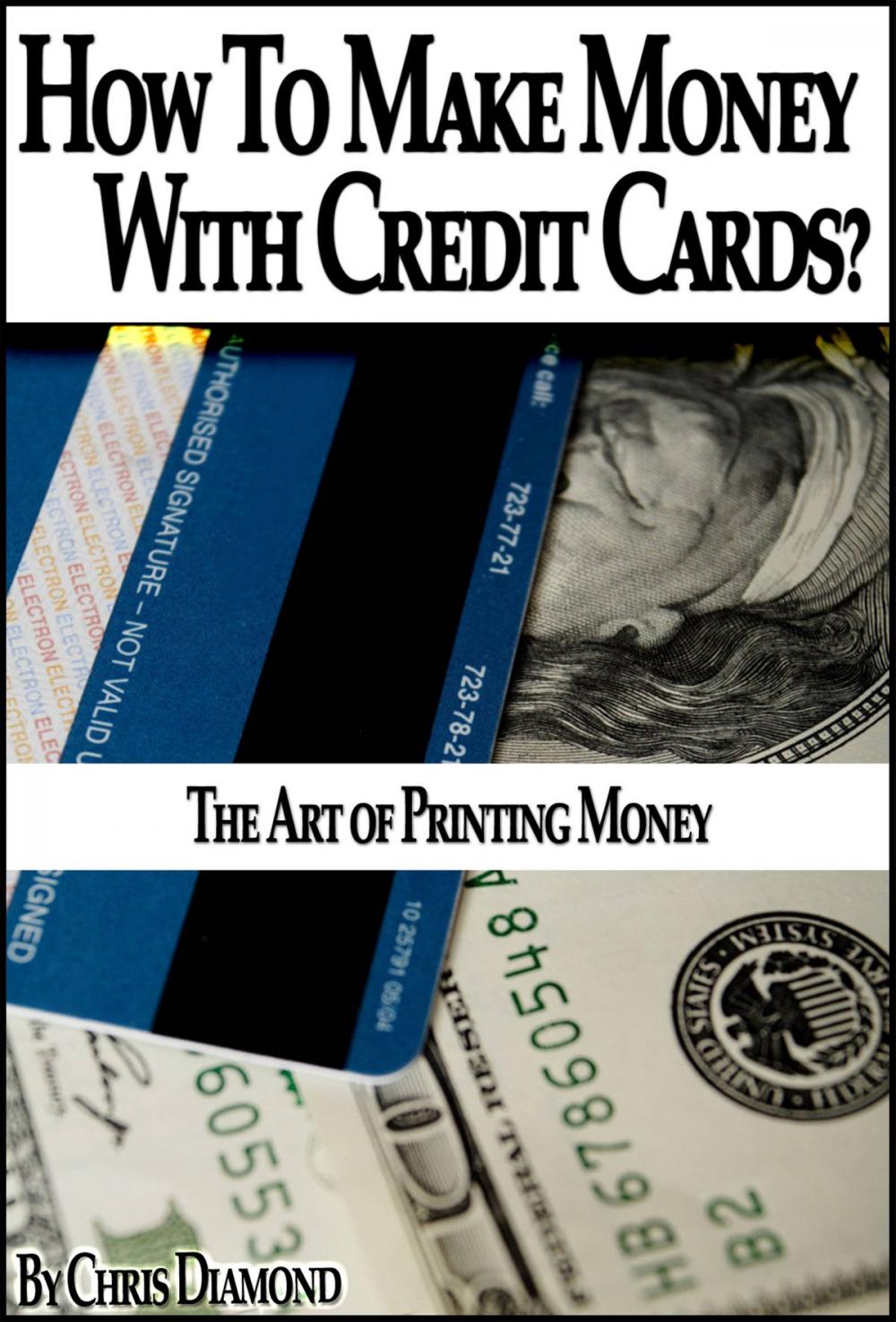 Big bigCover of Credit Secrets: How To Make Money With Credit Cards?