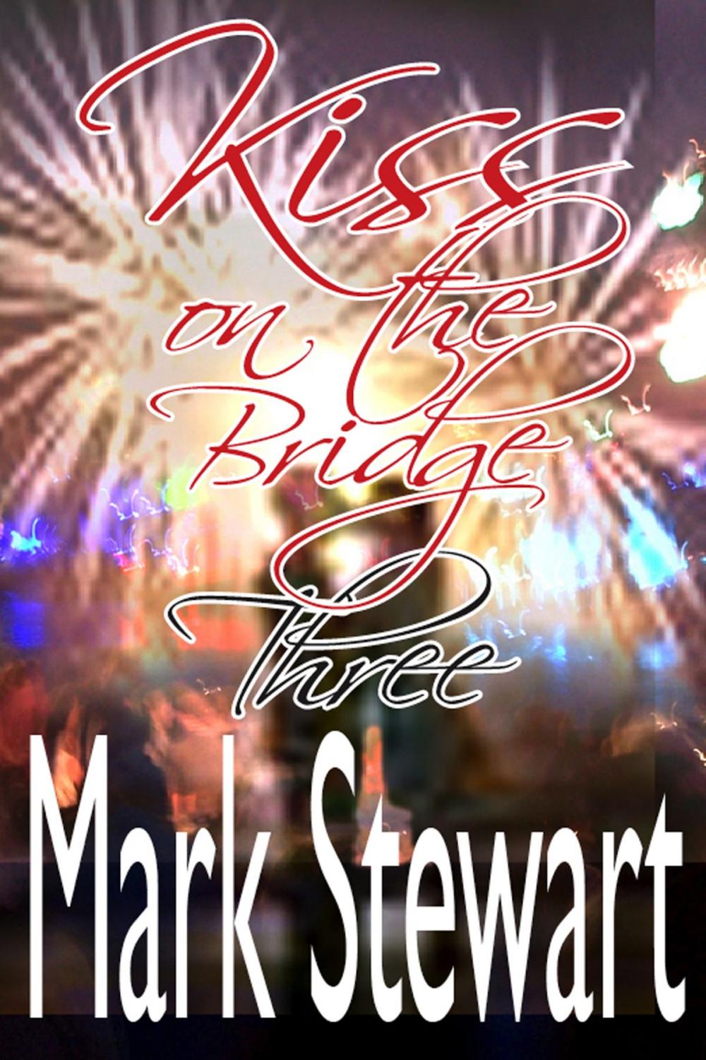 Big bigCover of Kiss On The Bridge Three