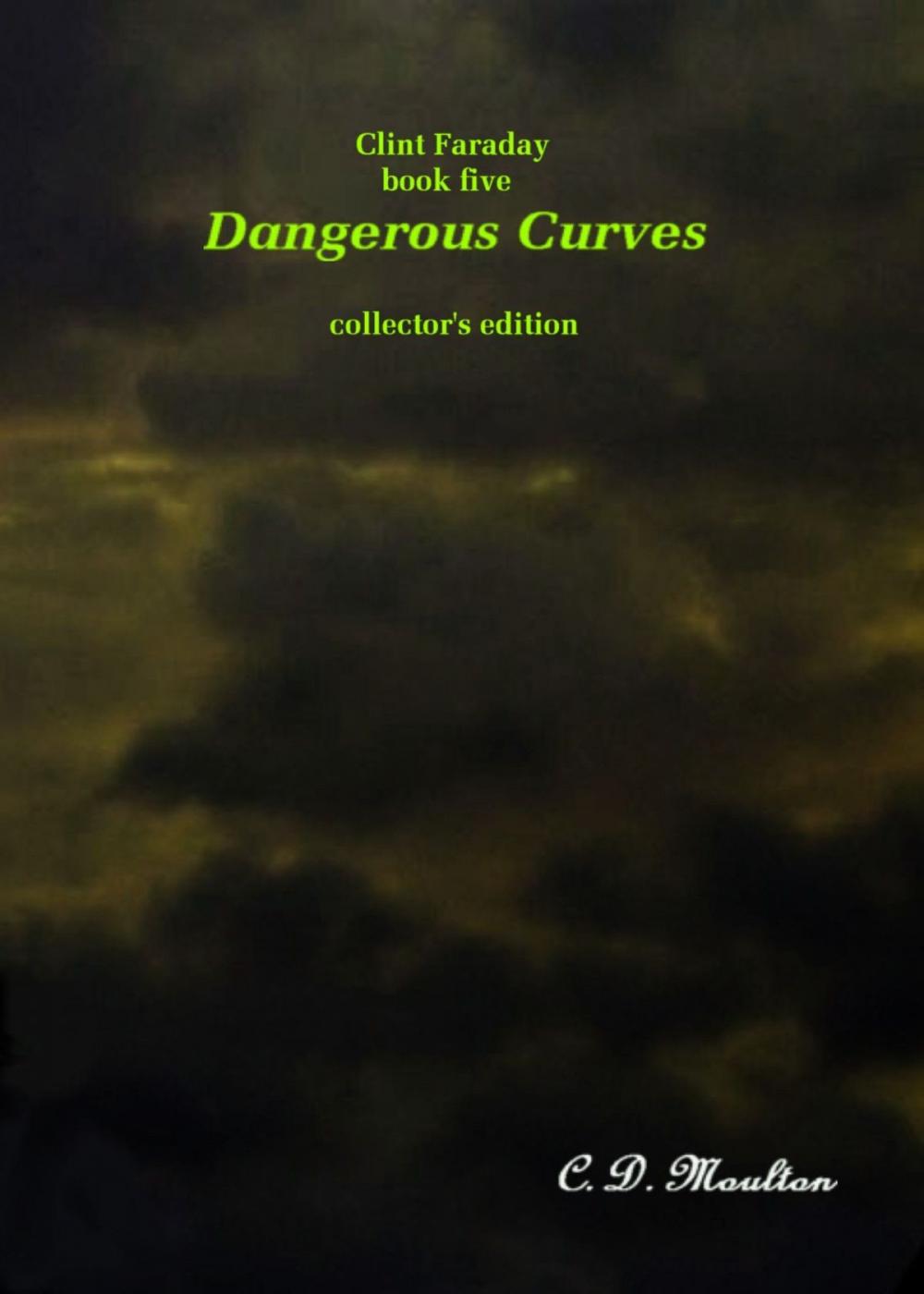 Big bigCover of Clint Faraday Book five: Dangerous Curves Collector's edition