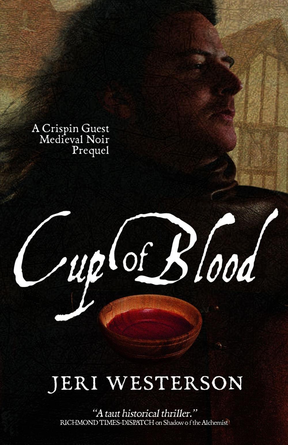 Big bigCover of Cup of Blood; A Crispin Guest Medieval Noir Prequel