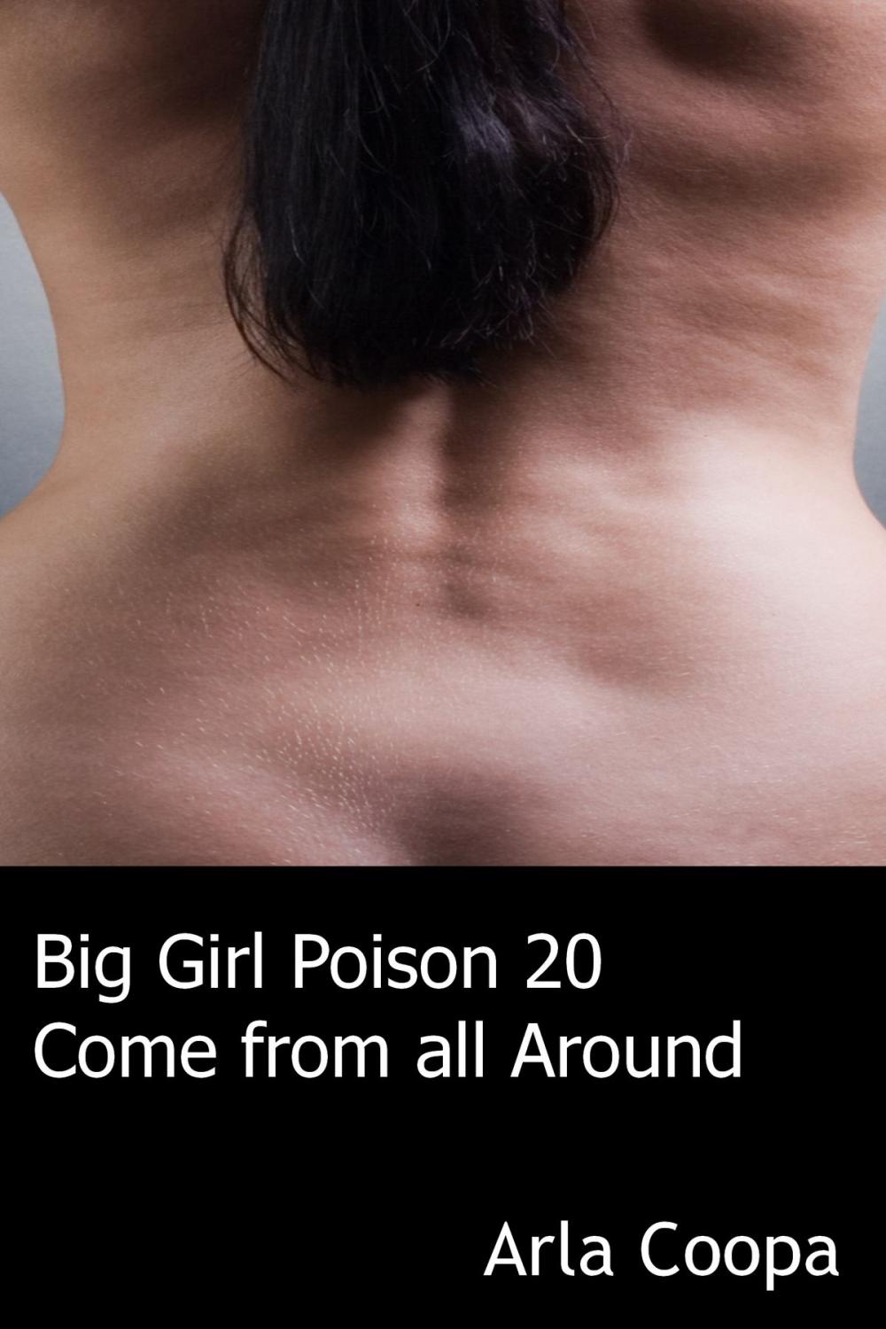 Big bigCover of Big Girl Poison 20: Come from all Around