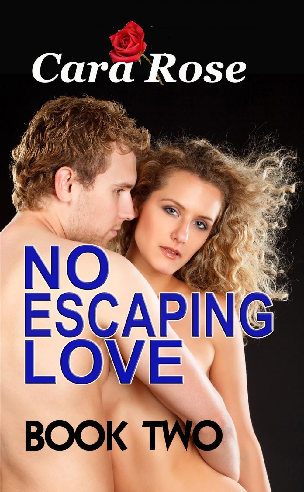 Big bigCover of No Escaping Love .. Book Two: Forever More