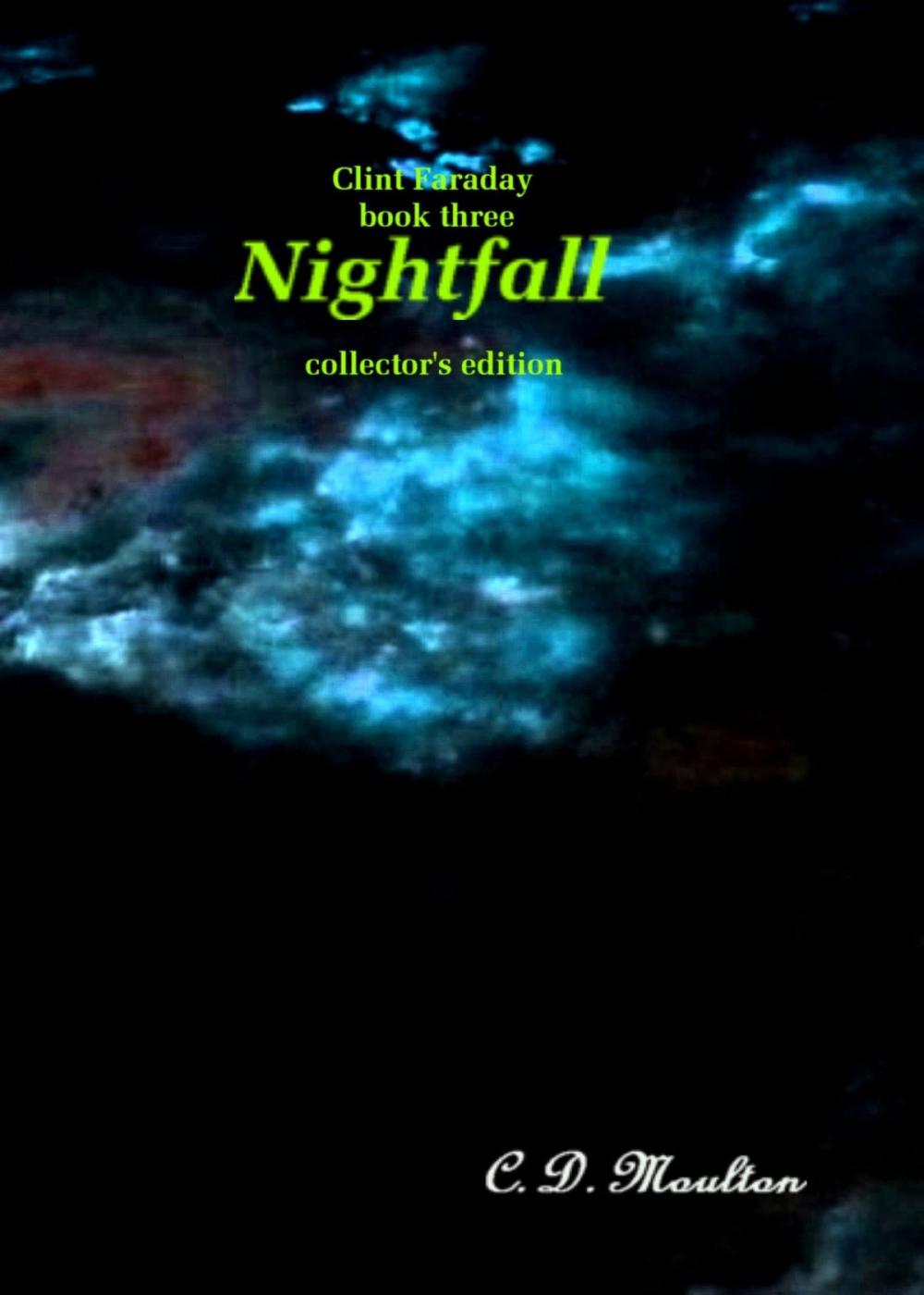 Big bigCover of Clint Faraday book three: Nightfall Collector's edition