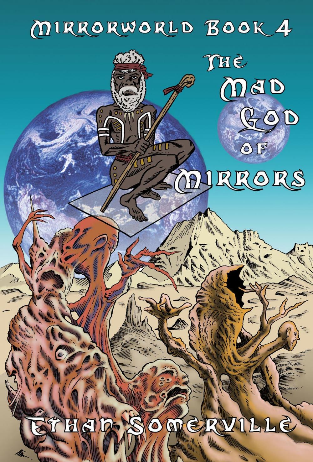 Big bigCover of Mirrorworld Book 4: The Mad God of Mirrors