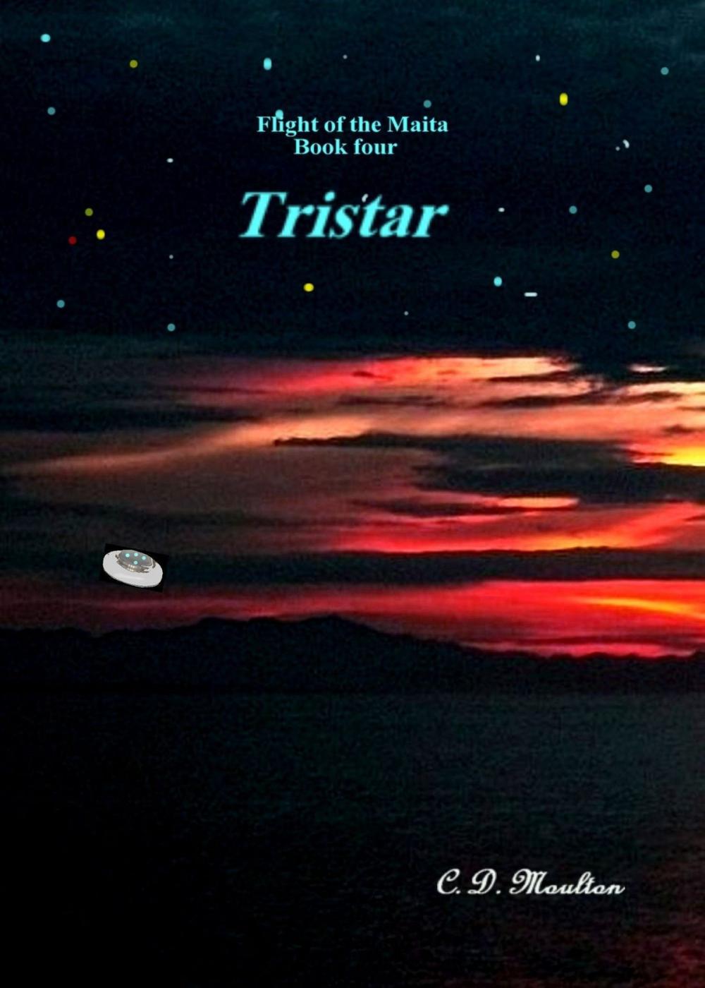Big bigCover of Flight of the Maita book four: Tristar