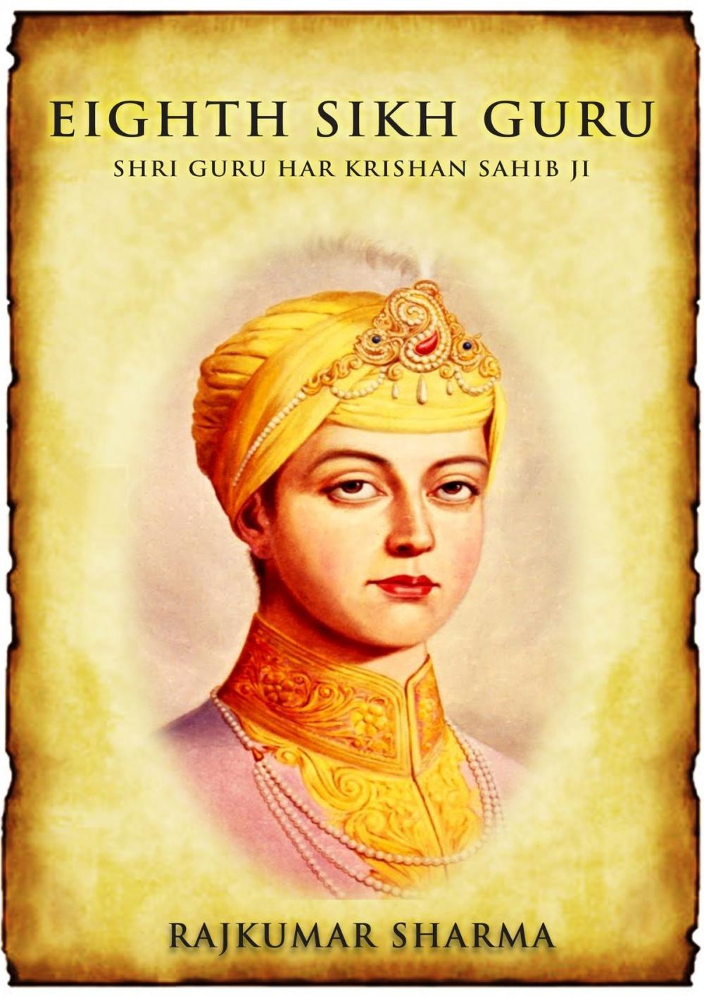 Big bigCover of Eighth Sikh Guru: Shri Guru Har Krishan Sahib Ji